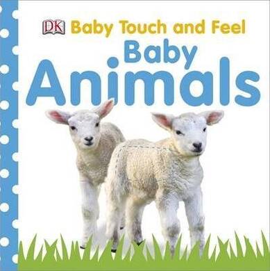 Baby Touch and Feel Baby Animals - 2