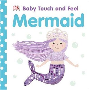 Baby Touch And Feel Mermaid - Dorling Kindersley