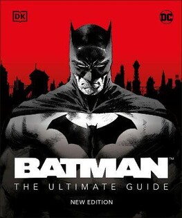 Batman The Ultimate Guide New Edition - 2