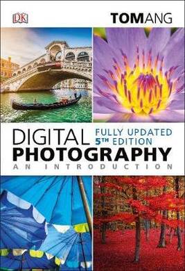 Digital Photography An Introduction - 2