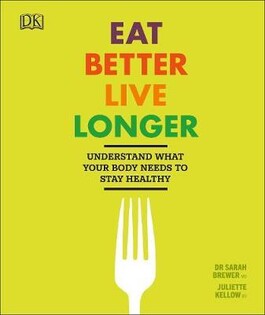 Eat Better Live Longer - 2