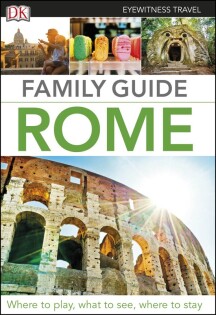 DK Eyewitness Family Guide Rome - Dorling Kindersley