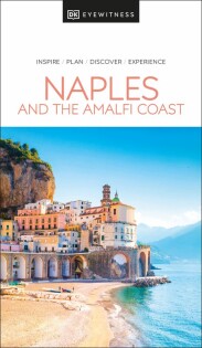 DK Eyewitness Naples and the Amalfi Coast - Dorling Kindersley