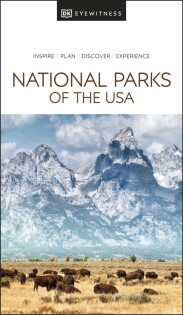 DK Eyewitness National Parks of the USA - Dorling Kindersley