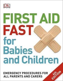 First Aid Fast For Babies And Children - 2