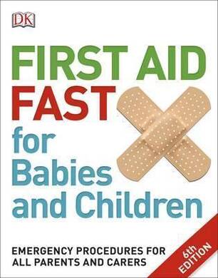 First Aid Fast For Babies And Children - 3