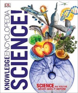 Knowledge Encyclopedia Science! - Dorling Kindersley