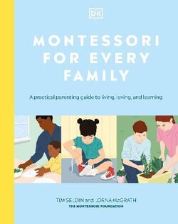 Montessori For Every Family - Dorling Kindersley