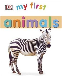 My First Animals - Dorling Kindersley