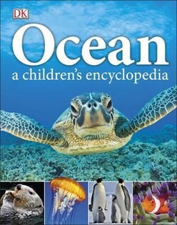 Ocean A Childrens Encyclopedia - Dorling Kindersley