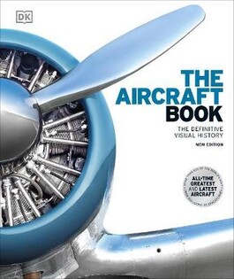 The Aircraft Book - Dorling Kindersley