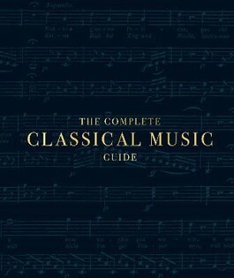 The Complete Classical Music Guide - 2