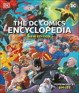 The DC Comics Encyclopedia New Edition - 2