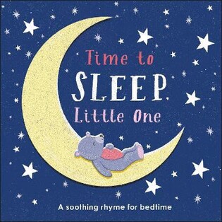 Time To Sleep Little One - Dorling Kindersley