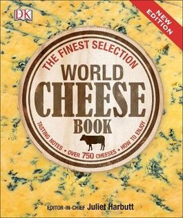 World Cheese Book - Dorling Kindersley