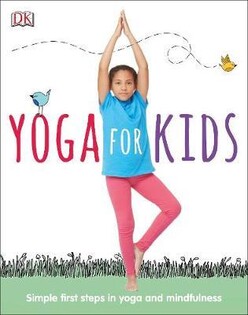 Yoga For Kids - Dorling Kindersley