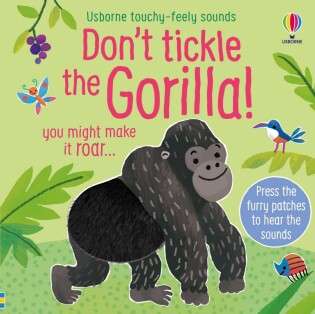 Don't Tickle the Gorilla! - Usborne