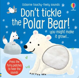 Don't Tickle the Polar Bear! - Usborne