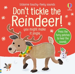 Don't Tickle the Reindeer! - Usborne