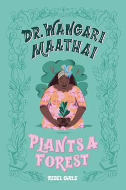 Dr. Wangari Maathai Plants a Forest - 1