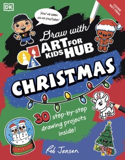 Draw with Art for Kids Hub Christmas - Dorling Kindersley