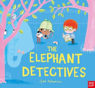 Elephant Detectives - Nosy Crow