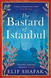 Elif Shafak - The Bastard of Istanbul - Penguin Books