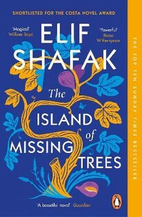 Elif Shafak - The Island Of Missing Trees - 2