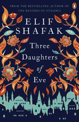 Elif Shafak - Three Daughters of Eve - 3