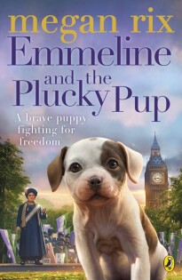 Emmeline and the Plucky Pup - Puffin Books