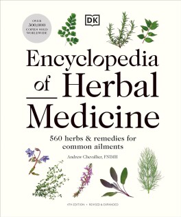 Encyclopedia Of Herbal Medicine New - Dorling Kindersley