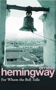 Ernest Hemingway - For Whom The Bell Tolls - 2