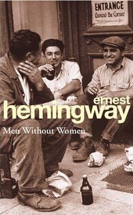 Ernest Hemingway - Men Without Women - 2