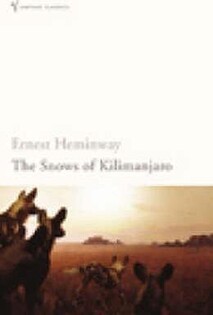 Ernest Hemingway - The Snows of Kilimanjaro - 3