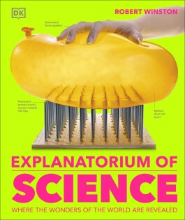 Explanatorium of Science - Dorling Kindersley