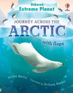 Extreme Planet: Journey Across The Arctic - Usborne