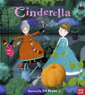 Fairy Tales: Cinderella - Nosy Crow