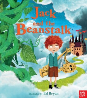 Fairy Tales: Jack and the Beanstalk - Nosy Crow