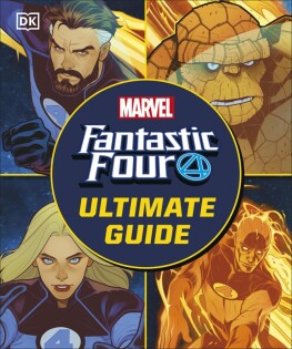 Fantastic Four The Ultimate Guide - Dorling Kindersley