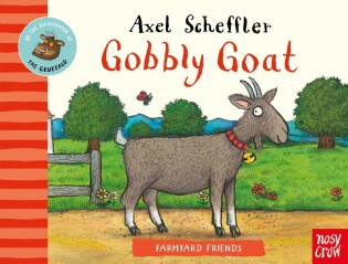 Farmyard Friends: Gobbly Goat - Nosy Crow