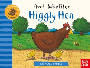 Farmyard Friends: Higgly Hen - Nosy Crow