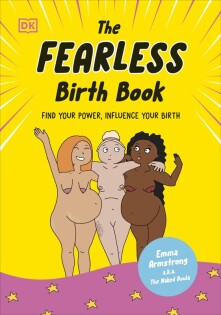 Fearless Birth Book (The Naked Doula) - Dorling Kindersley