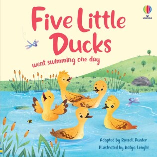 Five Little Ducks went swimming one day - Usborne