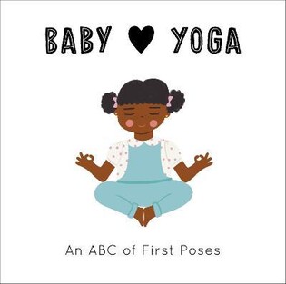 Baby Loves Yoga - Frances Lincoln