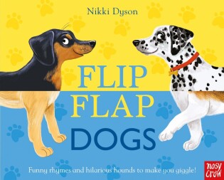 Flip Flap Dogs - Nosy Crow