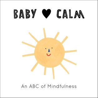 Baby Loves Calm - Frances Lincoln