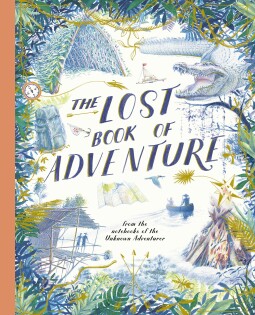 The Lost Book of Adventure - Frances Lincoln