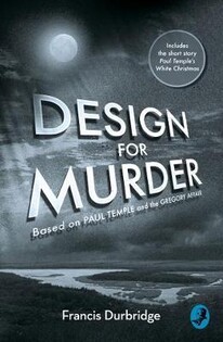 Francis Durbridge - Design For Murder : Based - 2