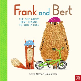 Frank and Bert: The One Where Bert Learns to Ride a Bike - Nosy Crow