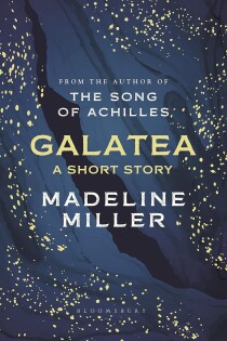 Galatea - Madeline Miller - Bloomsbury